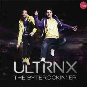 Ultrnx - The Byterockin' EP album
