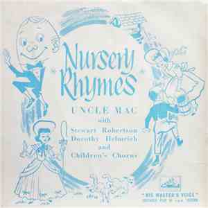 Uncle Mac With Stuart Robertson , Dorothy Helmrich And Children's Chorus - Nursery Rhymes album