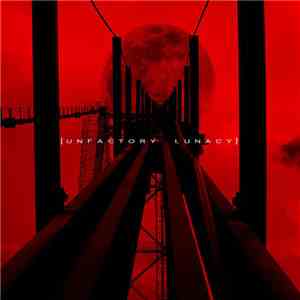 Unfactory - Lunacy album