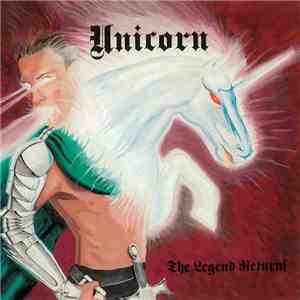 Unicorn  - The Legend Returns album