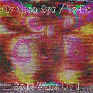 Uv Ursa Spr / To-Bo - Split Wars 071 album