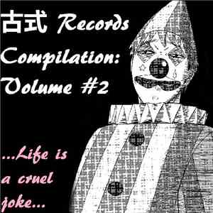 Various - 古式 Records Compilation Volume #2 album