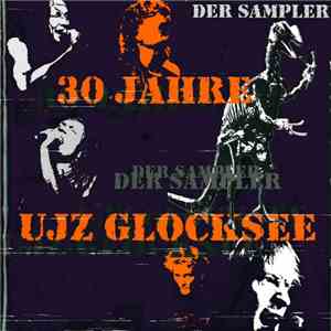 Various - 30 Jahre UJZ Glocksee Der Sampler album