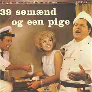 Various - 39 Sømænd Og Een Pige album