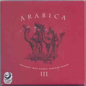 Various - Arabica III - Voyages Into North African Sound album