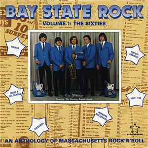 Various - Bay State Rock Volume 1: The Sixties (An Anthology Of Massachusetts Rock'N'Roll) album