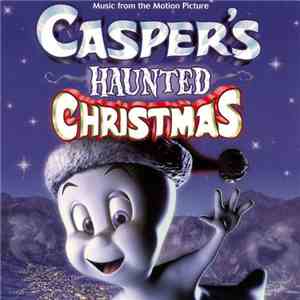Various - Casper's Haunted Christmas (Music From The Motion Picture) album