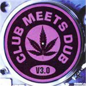 Various - Club Meets Dub V3.0 album