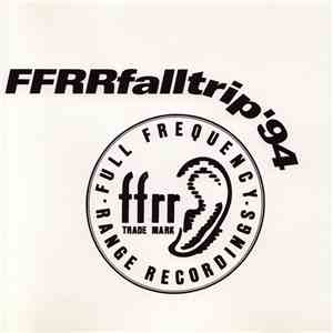 Various - FFRR Fall Trip '94 album