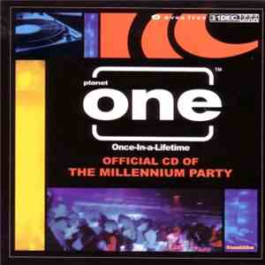 Various - Planet One Once-In-A-Lifetime Official CD Of The Millennium Party album