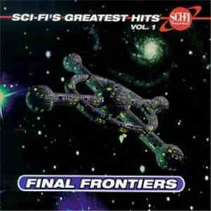 Various - Sci-Fi's Greatest Hits Vol. 1 Final Frontiers album