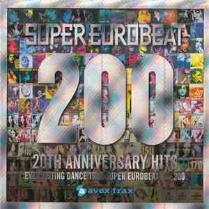Various - Super Eurobeat Vol. 200 - 20th Anniversary Hits album