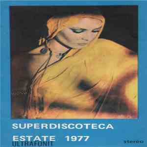 Various - Superdiscoteca Estate 1977 album