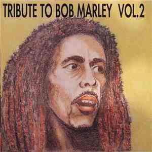 Various - Tribute To Bob Marley Vol. 2 album