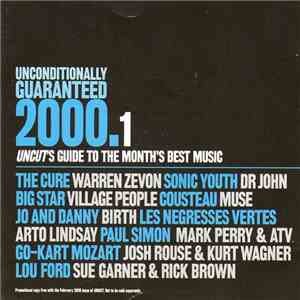 Various - Unconditionally Guaranteed 2000.1 (Uncut's Guide To The Month's Best Music) album