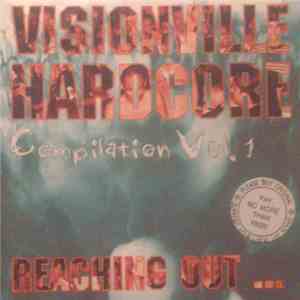 Various - Visionville Hardcore Compilation Vol.1, Reaching Out album