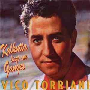 Vico Torriani - Kalkutta Liegt Am Ganges album