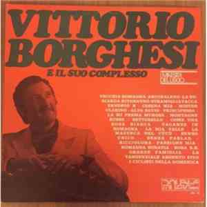 Vittorio Borghesi E Il Suo Complesso - I Maestri Del Liscio album