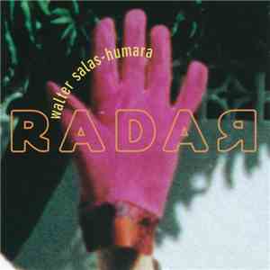 Walter Salas-Humara - Radar album
