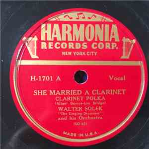 Walter Solek "The Singing Drummer" And His Orchestra - She Married A Clarinet / Crystal Ballroom album