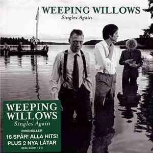 Weeping Willows - Singles Again album