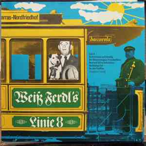Weiß Ferdl - Weiß Ferdl´s Linie 8 album