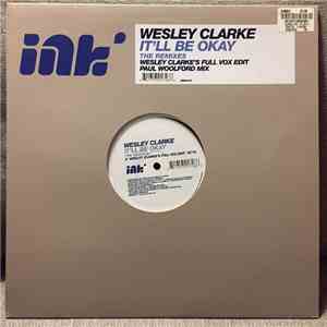 Wesley Clarke - It'll Be Okay (The Remixes) album