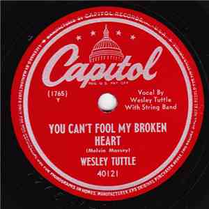 Wesley Tuttle - You Can't Fool My Broken Heart / Mom Understands album