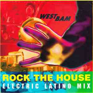 WestBam - Rock The House (Electric Latino Mix) album