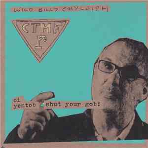 Wild Billy Chyldish, CTMF - Damien Hirst Is A Funny Fellow album