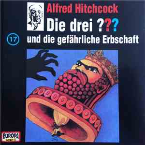 William Arden - Die Drei ??? 17 - Und Die Gefährliche Erbschaft album