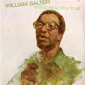 William Salter - It Is So Beautiful To Be album
