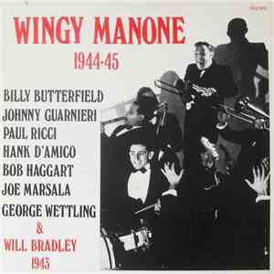 Wingy Manone / Will Bradley - Wingy Manone 1944-45 & Will Bradley 1943 album