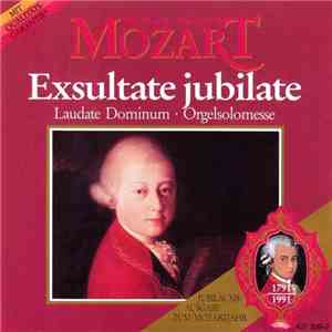 Wolfgang Amadeus Mozart - Exsultate Jubilate/Laudate Dominum/Orgelsolomesse album