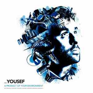 Yousef - A Product Of Your Environment album