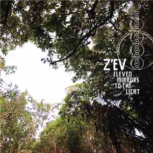 Z'EV - Eleven Mirrors To The Light album
