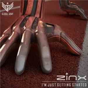 Zinx - I'm Just Getting Started album