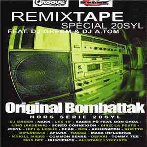 20Syl Feat. DJ Greem & DJ A.tom - Original Bombattak: Remixtape Spécial 20Syl album