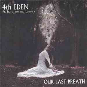 4th Eden Featuring Stargrace And Lamara - Our Last Breath album