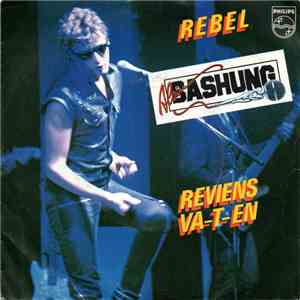Alain Bashung - Rebel / Reviens Va-T-En album