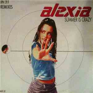 Alexia - Summer Is Crazy (Remixes) album