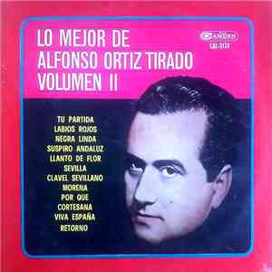 Alfonso Ortiz Tirado - Lo Mejor De Alfonso Ortiz Tirado Volumen II album