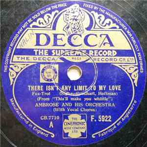 Ambrose And His Orchestra - There Isn't Any Limit To My Love / This'll Make You Whistle album