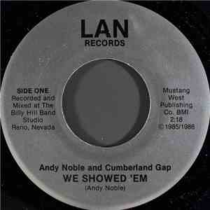 Andy Noble  And Cumberland Gap - We Showed 'Em album