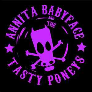 Annita Babyface And The Tasty Poneys - Annita Babyface And The Tasty Poneys album