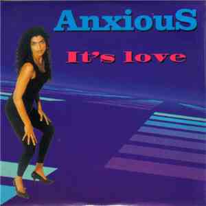 Anxious  - It's Love album