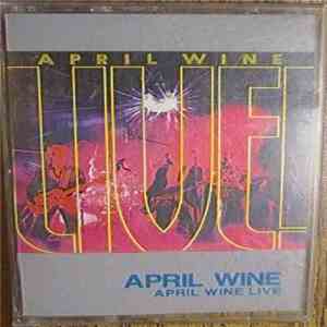 April Wine - April Wine Live album