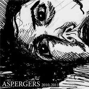 Aspergers - 2010-2011 album