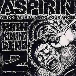 Aspirin - Pain Killing Demo 2 album