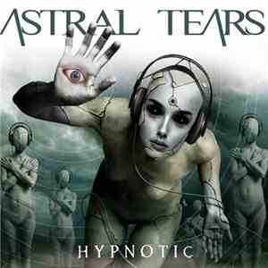 Astral Tears - Hypnotic album